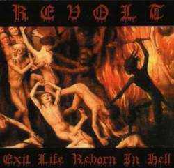 Revolt (GER-3) : Exit Life Reborn in Hell